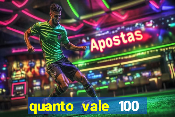 quanto vale 100 pesos em real